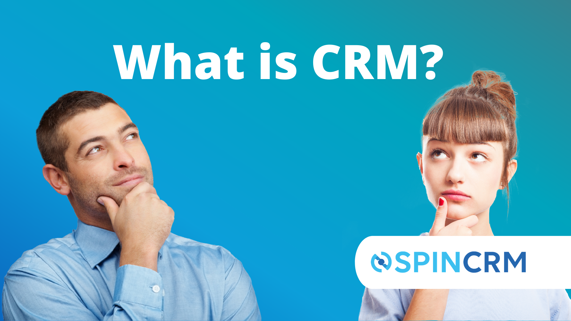 What is CRM? - Spin CRM